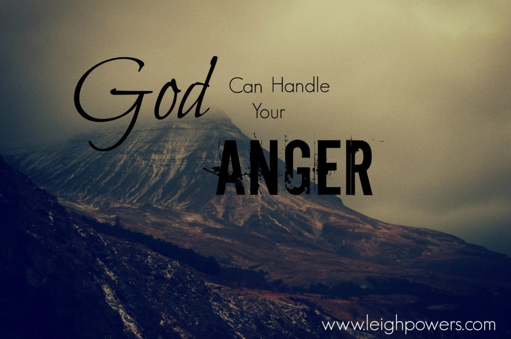 God Can Handle Your Anger - My Life. His Story.